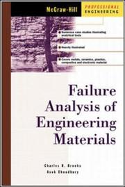 Failure analysis of engineering materials by Charlie R. Brooks, Charles R. Brooks, Ashok Choudhury