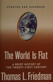Cover of: The world is flat by Thomas L. Friedman