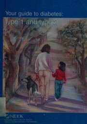 Cover of: Your guide to diabetes: type 1 and type 2.