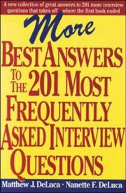 Cover of: More best answers to the 201 most frequently asked interview questions by Shahbaz Ahmad, Matthew J. DeLuca