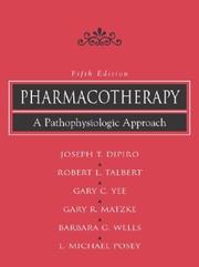 Cover of: Pharmacotherapy: pathophysiologic approach