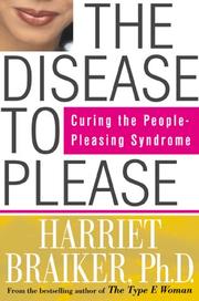 Cover of: The Disease to Please by Harriet B. Braiker