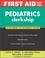 Cover of: First Aid for the Pediatrics Clerkship