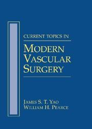 Current techniques in vascular surgery by James S. T. Yao, William H. Pearce
