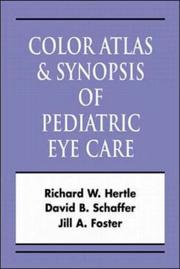 Cover of Pediatric eye disease by richard w. hertle,david b. schaffer,jill a. foster