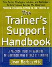 Cover of: The Trainer's Support Handbook: A Guide to Managing the Administrative Details of Training