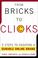 Cover of: From Bricks to Clicks