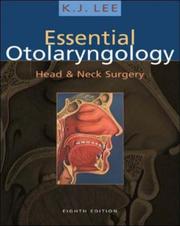 Cover of: Essential Otolaryngology, 8/e | K. J. Lee