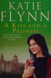 Cover of: A kiss and a promise by Katie Flynn