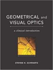 Cover of: Geometrical and Visual Optics : A Clinical Introduction