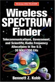 Cover of: Wireless Spectrum Finder: Telecommunications, Government and Scientific Radio Frequency Allocations in the US 30 MHz - 300 GHz