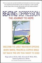 Cover of: Beating depression: the journey to hope