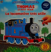 Cover of: La locomotive très utile