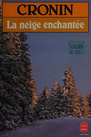 Cover of: La neige enchantée: roman