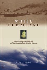 Cover of: White Hurricane : A Great Lakes November Gale and America's Deadliest Maritime Disaster