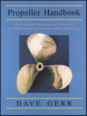 Cover of: The Propeller Handbook: The Complete Reference for Choosing, Installing, and Understanding Boat Propellers