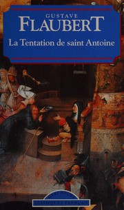 Cover of: La tentation de Saint Antoine by Gustave Flaubert