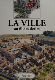 Cover of: La ville au fil des siècles by Philip Steele