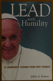 Cover of: Lead with humility by Jeffrey A. Krames