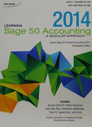 Cover of: Learning Sage 50 accounting, 2014 by Harvey C. Freedman
