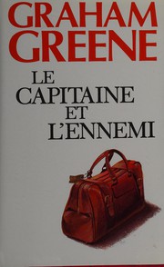 Cover of: Le Capitaine et l'ennemi: roman