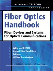 Cover of: Fiber Optics Handbook: Fiber, Devices, and Systems for Optical Communications