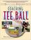 Cover of: Coaching Tee Ball 