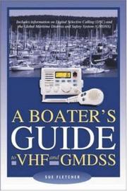 Cover of: A Boater's Guide to VHF and GMDSS by Sue Fletcher, Sue Fletcher