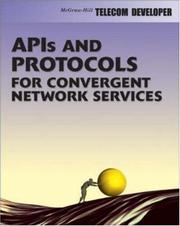 Cover of: APIs and Protocols For Convergent Network Services by Stephen Mueller, Stephen Mueller