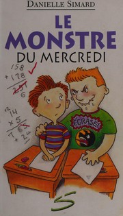 Cover of: Le monstre du mercredi: un roman