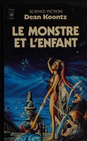 Cover of: Le monstre et l'enfant