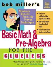 Cover of: Bob Miller's Basic Math and Pre-Algebra for the Clueless by Bob Miller