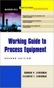 Cover of: Working guide to process equipment by Norman P. Lieberman