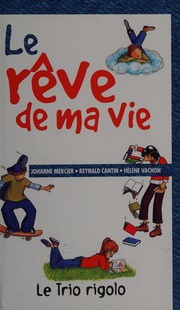 Cover of: Le rêve de ma vie