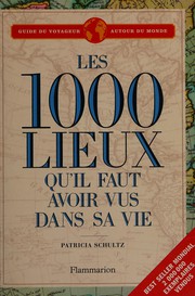 Cover of: Les 1000 lieux qu'il faut avoir vus dans sa vie