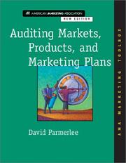 Auditing Markets, Products, and Marketing Plans by David Parmerlee