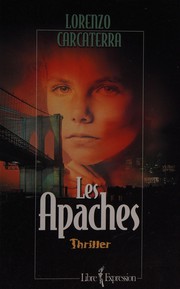 Cover of: Les Apaches by Lorenzo Carcaterra