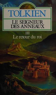 Cover of: Le retour du roi (Le Seigneur des anneaux, III) by J.R.R. Tolkien