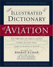 Cover of: An Illustrated Dictionary of Aviation by Bharat Kumar, Dale DeRemer, Douglas Marshall