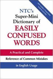 Cover of: NTC's super-mini dictionary of easily confused words: with complete examples of correct usage