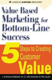 Cover of: Value-Based Marketing for Bottom-Line success  | J. Nicholas DeBonis