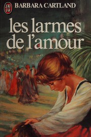 Cover of: Les Larmes de l'amour