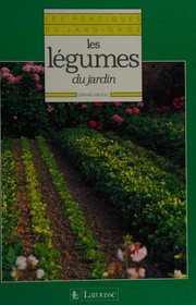 Les légumes du jardin by Gérard Meudec