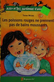 Cover of: Les poissons rouges ne prennent pas de bains moussants