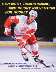 Strength, conditioning, and injury prevention for hockey by Joseph M Horrigan, Joseph Horrigan, Earl Joseph Kreis