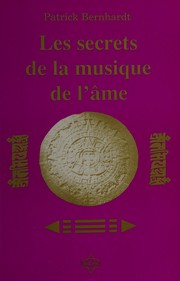 Cover of: Les secrets de la musique de l'âme