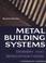 Cover of: Metal Building Systems