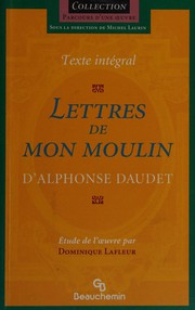 Cover of: Lettres de mon moulin by Alphonse Daudet