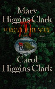 Cover of: Le voleur de Noël by Mary Higgins Clark