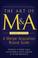 Cover of: the Art of M&A, 4th Ed